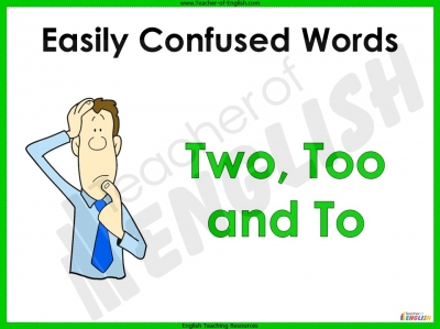 Easily Confused Words - Two, Too and To Teaching Resources
